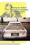 Rewiring the "Nation": The Place of Technology in American Studies (A Special Issue of American Quarterly)