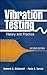 Vibration Testing by Kenneth G. McConnell