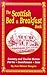 Scottish Bed and Breakfast Book: Country and Tourist Homes, Farms, Guesthouses, Inns