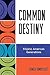 Common Destiny: Filipino American Generations