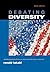Debating Diversity: Clashin...