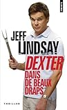 Dexter dans de beaux draps (Dexter, #4)