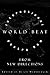 World Beat by Eliot Weinberger