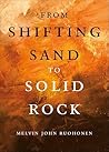 From Shifting Sand to Solid Rock