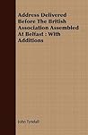 Address Delivered Before The British Association Assembled At Belfast Address Delivered Before The British Association Assembled At Belfast