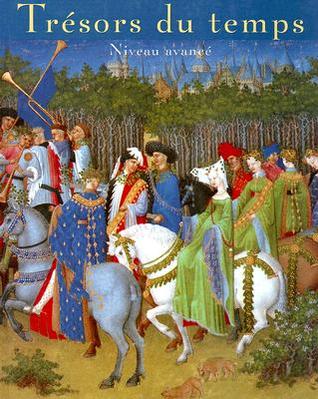 Trisors Du Temps: Niveau Avance (Hardcover)