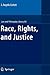 Race, Rights, and Justice (...