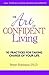The Art of Confident Living...