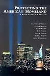 Protecting the American Homeland: A Preliminary Analysis