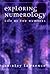 Exploring Numerology by Shirley Lawrence