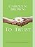 To Trust (A Broken roads Romance)