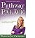 Pathway to the Palace: Becoming the Person of Influence God Has Called You to Be