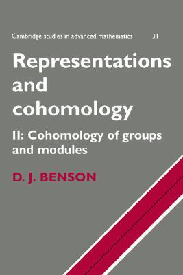 Representations and Cohomology: Volume 2, Cohomology of Groups and Modules (Cambridge Studies in Advanced Mathematics, Series Number 31)