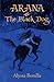 Arana & the Black Dog (The Adventures of Arana Brava)