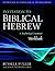 Invitation to Biblical Hebrew Workbook by Russell T. Fuller Invitation to Biblical Hebrew Workbook by Russell T. Fuller
