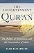 The Enlightenment Qur'an by Ziad Elmarsafy