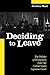 Deciding to Leave: The Poli...