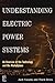 Understanding Electric Power Systems: An Overview of the Technology and the Marketplace