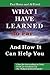 What I've Learned So Far...And How It Can Help You by Paul Bates