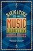 Navigating Music Industry by Dick Weissman
