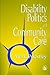 Disability Politics and Community Care