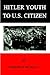 Hitler Youth To US Citizen
