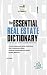 The Essential Real Estate Dictionary by Lisa Holton