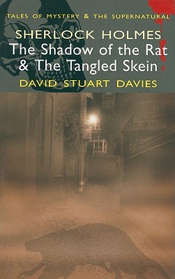 Sherlock Holmes: The Shadow of the Rat & The Tangled Skein (Paperback)