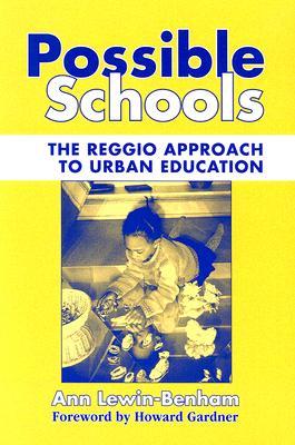 Possible Schools: The Reggio Approach to Urban Education (Early Childhood Education Series)
