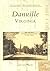 Danville (VA) (Postcard History Series)