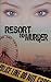 Resort to Murder