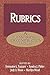 Rubrics: A Handbook for Construction and Use