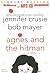 Agnes and the Hitman by Jennifer Crusie Agnes and the Hitman by Jennifer Crusie
