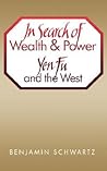 In Search of Wealth and Power: Yen Fu and the West
