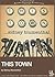 This Town by Sidney Blumenthal