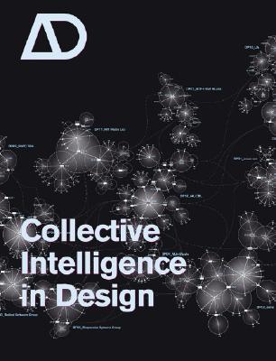 Collective Intelligence in Design (Architectural Design)
