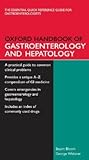 Oxford Handbook of Gastroenterology & Hepatology (Oxford Handbooks Series) Oxford Handbook of Gastroenterology & Hepatology (Oxford Handbooks Series)