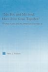 My Pen and My Soul Have Ever Gone Together (Studies in American Popular History and Culture)