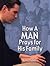 How a Man Prays for His Family by John W. Yates