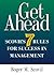 Get Ahead: Scovil's Seven Rules for Success in Management