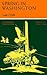 Spring in Washington (Maryland Paperback Bookshelf) by Louis J. Halle