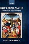 Not Bread Alone: ...
