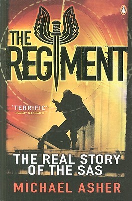 The Regiment: The Real Story of the SAS (Paperback)