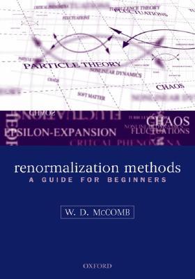 Renormalization Methods: A Guide For Beginners (Paperback)