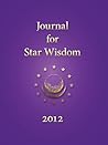 Journal for Star Wisdom 2012 Journal for Star Wisdom 2012