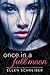 Once in a Full Moon (Full Moon, #1)