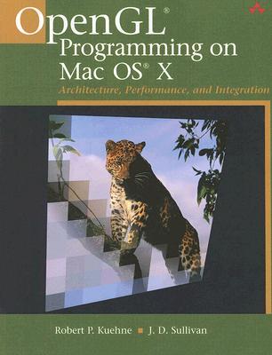 OpenGL Programming on MAC OS X: Architecture, Performance, And Integration (Paperback)
