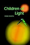 Children of Light by Rob           Smith