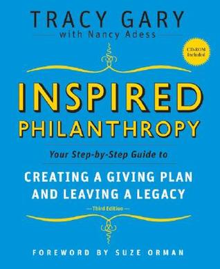 Inspired Philanthropy: Your Step-by-Step Guide to Creating a Giving Plan and Leaving a Legacy (Kim Klein's Fundraising Series)
