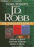 J.D. Robb CD Collection 7: Visions in Death, Survivor in Death, Origin in Death